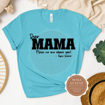Dear Mama TShirt | Blue T shirt with black text