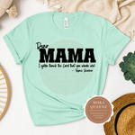 Dear Mama T Shirt | Mint Green T shirt with black text