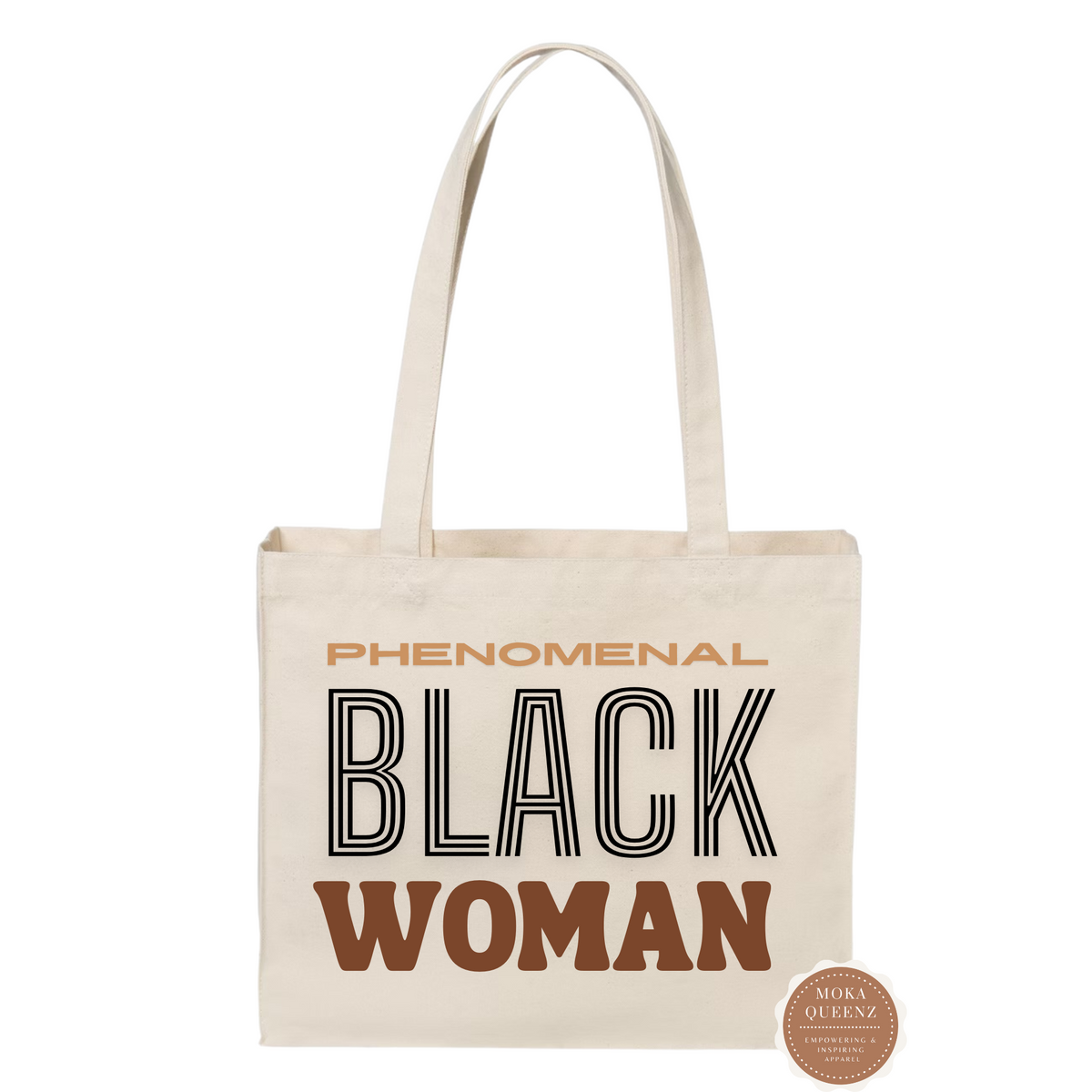 Phenomenal Woman Tote Bag | Moka Queenz – Mo-Ka Queenz Apparel