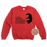 Martin Luther King Jr. Quote Sweatshirt