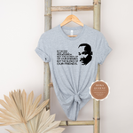 Martin Luther King Quote T Shirt