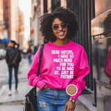 Dear Hater Sweatshirt