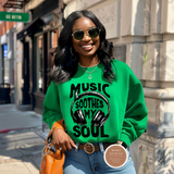 Music Soothes My Soul Sweatshirt