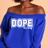 DOPE Since 1920 Off The Shoulder Sweatshirt