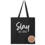 Slay Like David Tote