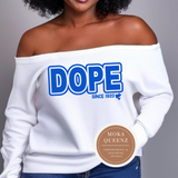 DOPE Since 1920 Off The Shoulder Sweatshirt