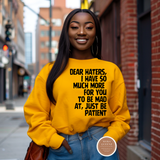 Dear Hater Sweatshirt