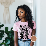 Music Soothes My Soul T Shirt
