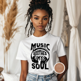 Music Soothes My Soul T Shirt