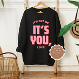 Funny Valentine Sweatshirt | Black Sweatshirt with pink and red text