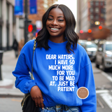 Dear Hater Sweatshirt