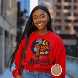 Be You With No Apologies Sweatshirt