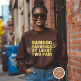 Bamboo Earrings At Least Two Pair Sweatshirt