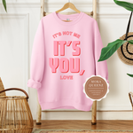 Funny Valentine Sweatshirt | Pink Sweatshirt with pink and red text