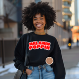 Melanin Poppin' Sweatshirt
