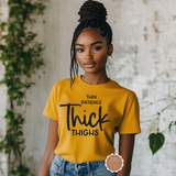 Thin Patience, Thick Thighs T shirt