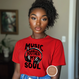 Music Soothes My Soul T Shirt