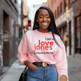 Love Jones Sweatshirt