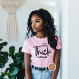 Thin Patience, Thick Thighs T shirt