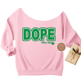 DOPE Since 1908 Off The Shoulder Sweatshirt
