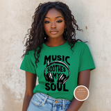 Music Soothes My Soul T Shirt