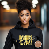 Bamboo Earrings At Least Two Pair Hoodie