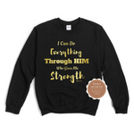 Christian Sweatshirt - Strength Through Him