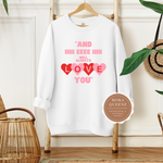 Valentines Shirt | White Sweatshirt with pink and red text