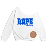 DOPE Since 1920 Off The Shoulder Sweatshirt