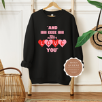 Valentines Shirt | Black Sweatshirt with pink and red text