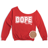 Dope Since 1913 Off The Shoulder Sweatshirt