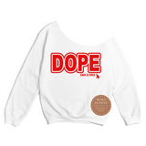 Dope Since 1913 Off The Shoulder Sweatshirt