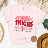 Thick Thighs Valentines T Shirt