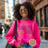 Daughter Of The King Sweatshirt