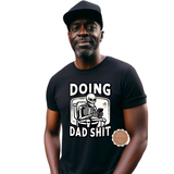 Doing Dad Shit Shirt