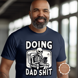 Doing Dad Shit Shirt