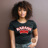 Badass Mom T-Shirt