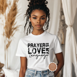 Prayer Is My Love Language Shirt