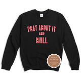 Christian Sweatshirt - Pray and Chill - Black sweatshirt with red and white text - MoKa Queenz