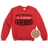 Dad Sweatshirt | Ain't No Hood Like Fatherhood | Red Sweatshirt with black and white text
