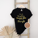 Bible Verse T Shirt | Strength| Black T shirt with metallic gold text