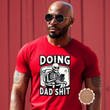 Doing Dad Shit Shirt