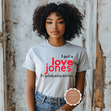 Love Jones T Shirt