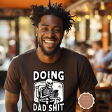 Doing Dad Shit Shirt