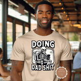 Doing Dad Shit Shirt