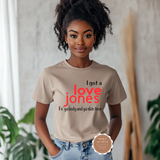 Love Jones T Shirt