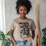 Dear Hater T Shirt