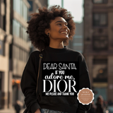 Dear Santa Dior Me Sweatshirt