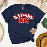 Funny Mom Shirt - Badass Mom Life Tee