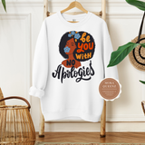 Be Yourself Sweatshirt
